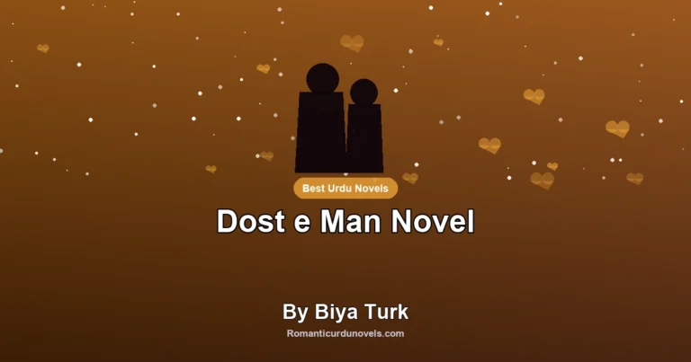 Dost e Man Novel By Biya Turk