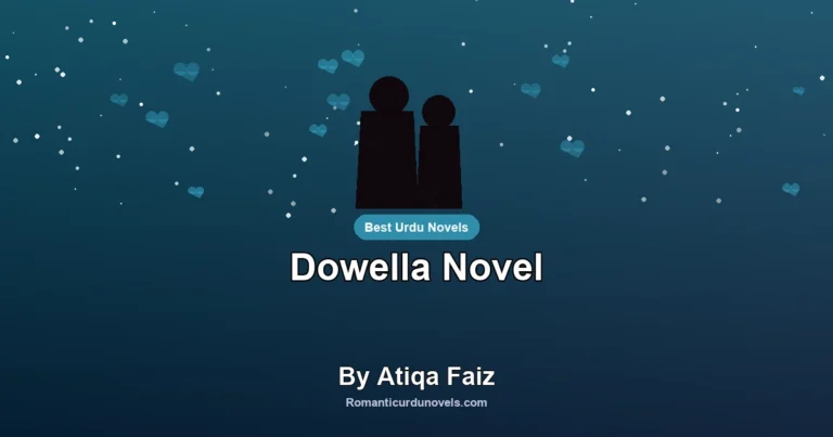 Dowella Novel By Atiqa Faiz