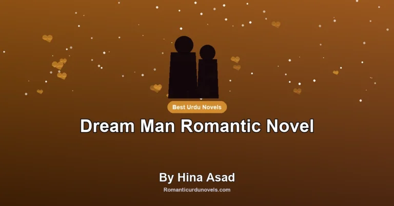 Dream Man Romantic Novel By Hina Asad