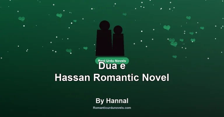 Dua e Hassan Romantic Novel By Hannal
