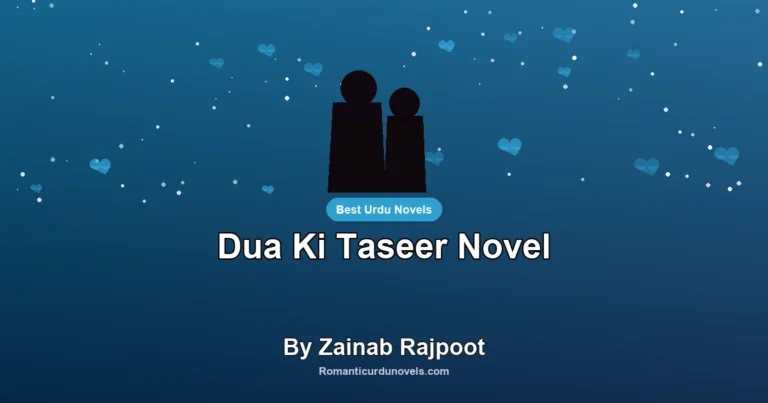 Dua Ki Taseer Novel By Zainab Rajpoot