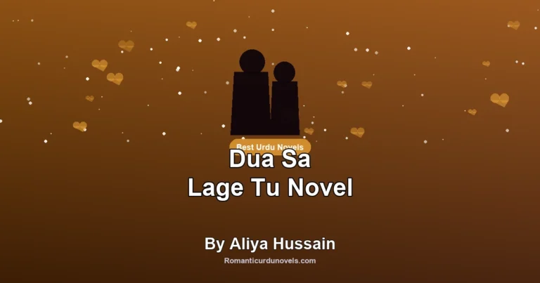 Dua Sa Lage Tu Novel By Aliya Hussain