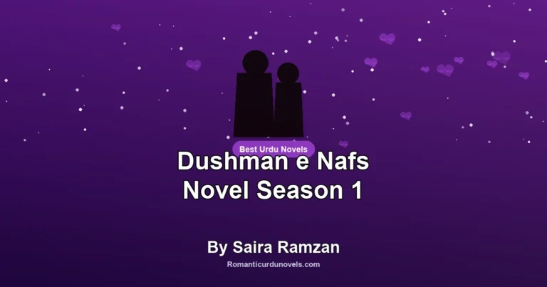 Dushman e Nafs Novel Season 1 By Saira Ramzan