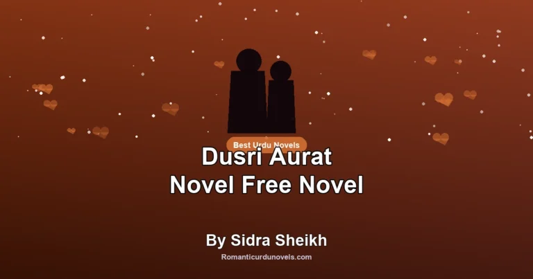 Dusri Aurat Novel Free Novel By Sidra Sheikh