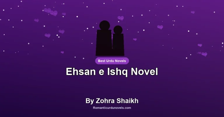 Ehsan e Ishq Novel By Zohra Shaikh