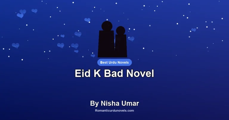 Eid K Bad Novel By Nisha Umar