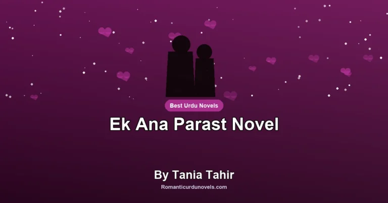Ek Ana Parast Novel By Tania Tahir