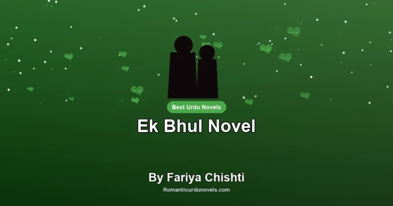 Ek Bhul Novel By Fariya Chishti
