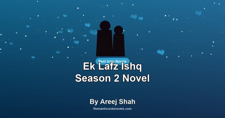 Ek Lafz Ishq Season 2 Novel By Areej Shah