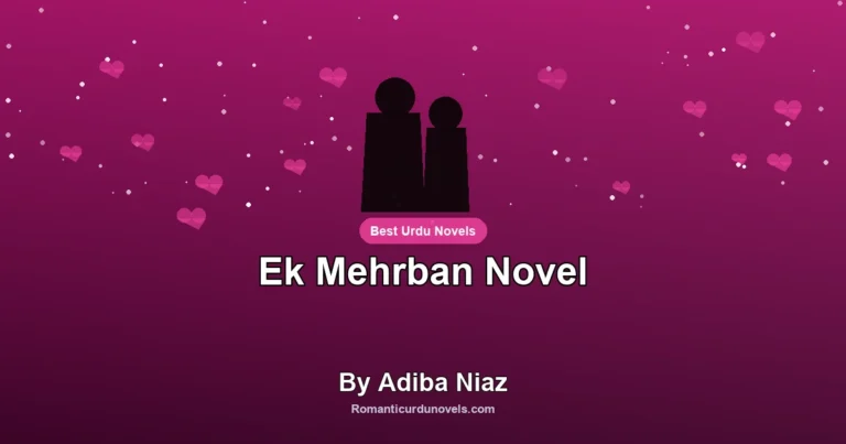 Ek Mehrban Novel By Adiba Niaz