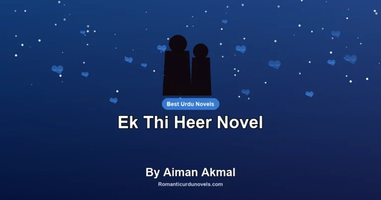 Ek Thi Heer Novel By Aiman Akmal