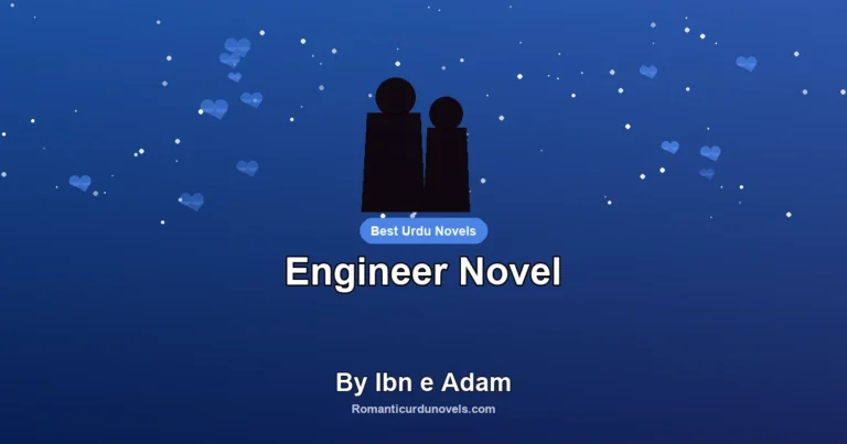 Engineer Novel By Ibn e Adam