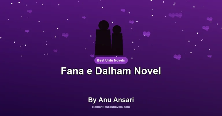 Fana e Dalham Novel By Anu Ansari