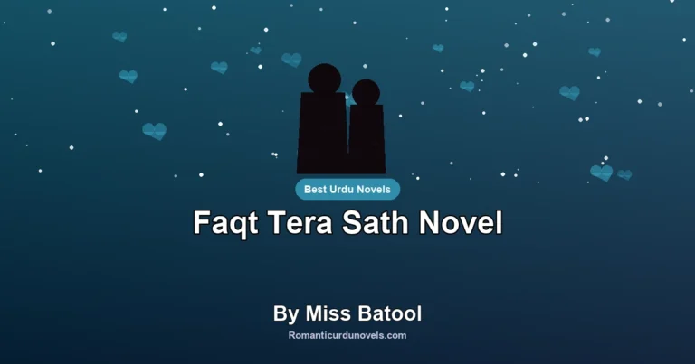 Faqt Tera Sath Novel By Miss Batool