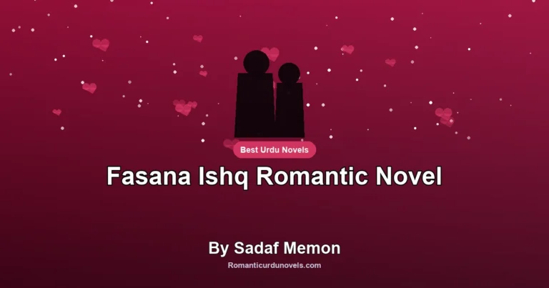 Fasana Ishq Romantic Novel By Sadaf Memon