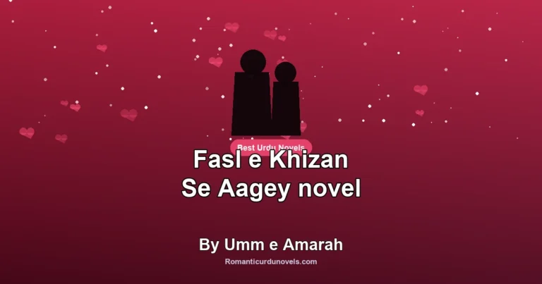 Fasl e Khizan Se Aagey novel By Umm e Amarah