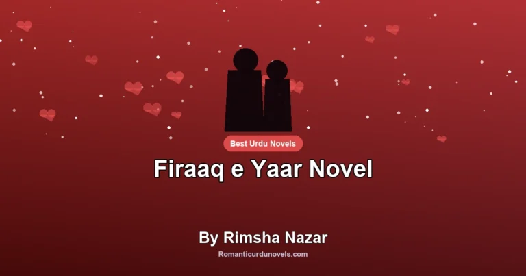 Firaaq e Yaar Novel By Rimsha Nazar