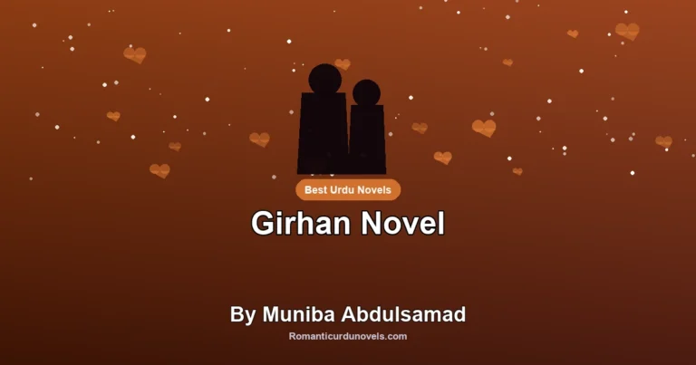 Girhan Novel By Muniba Abdulsamad