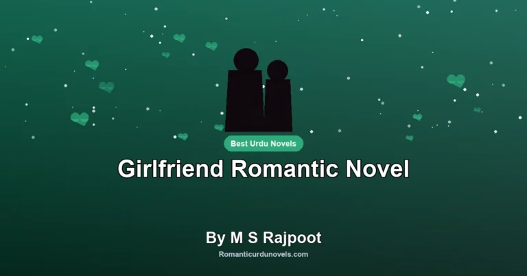 Girlfriend Romantic Novel By M S Rajpoot
