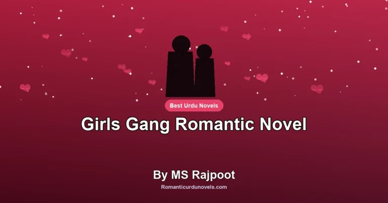 Girls Gang Romantic Novel By MS Rajpoot