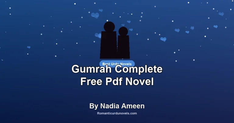 Gumrah Complete Free Pdf Novel By Nadia Ameen