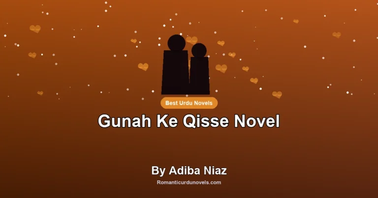 Gunah Ke Qisse Novel By Adiba Niaz
