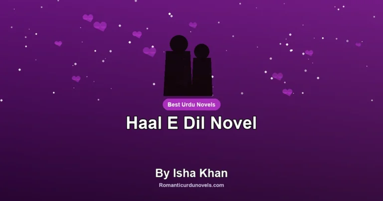 Haal E Dil Novel By Isha Khan