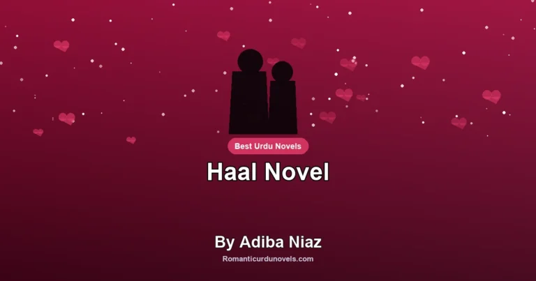 Haal Novel By Adiba Niaz