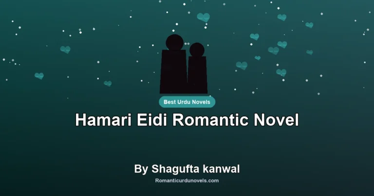 Hamari Eidi Romantic Novel By Shagufta kanwal