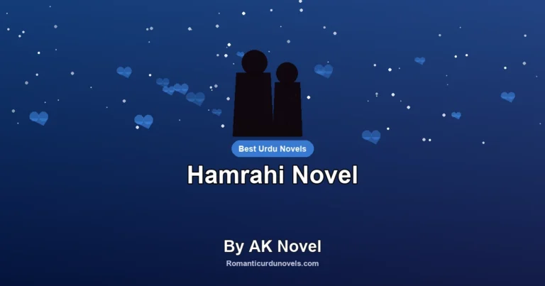 Hamrahi Novel By AK Novel