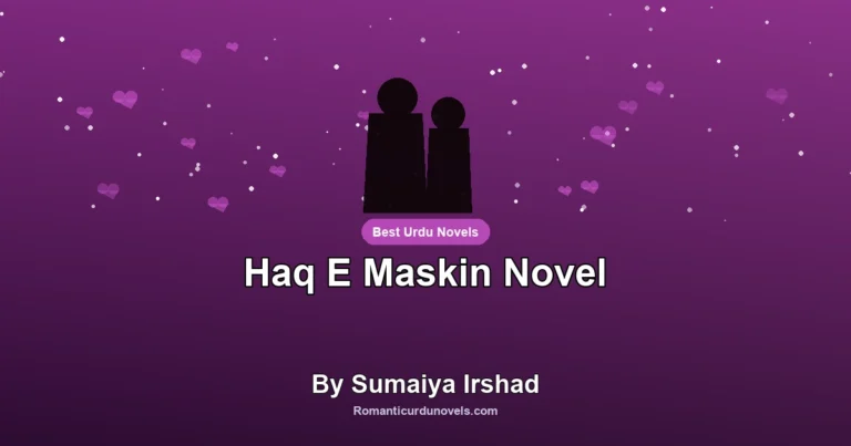 Haq E Maskin Novel By Sumaiya Irshad