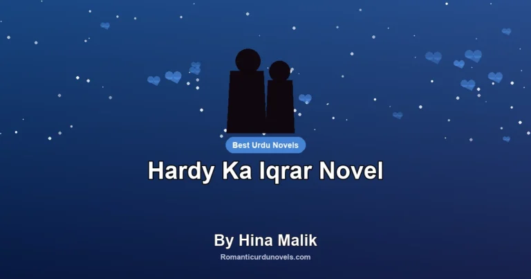 Hardy Ka Iqrar Novel By Hina Malik