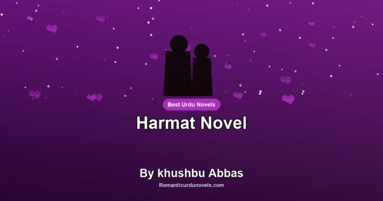 Harmat Novel By khushbu Abbas