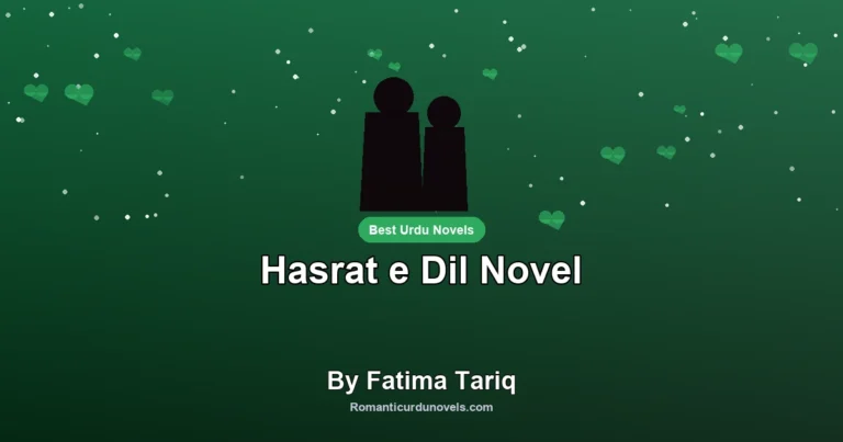 Hasrat e Dil Novel By Fatima Tariq