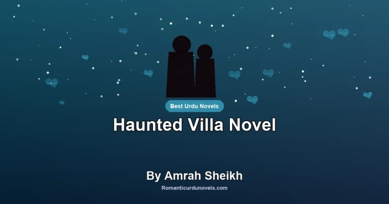 Haunted Villa Novel By Amrah Sheikh