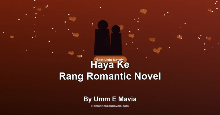 Haya Ke Rang Romantic Novel By Umm E Mavia