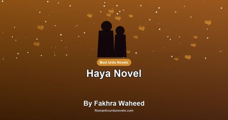 Haya Novel By Fakhra Waheed
