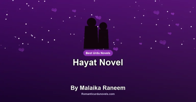 Hayat Novel By Malaika Raneem