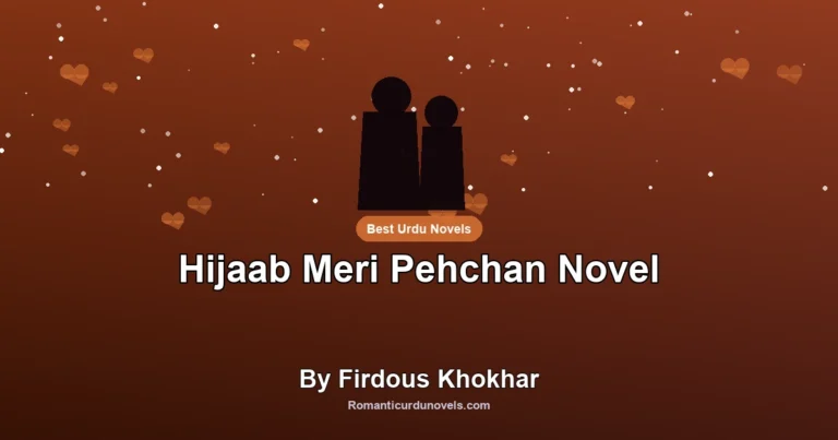 Hijaab Meri Pehchan Novel By Firdous Khokhar