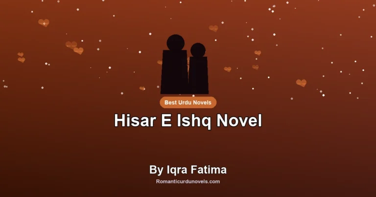 Hisar E Ishq Novel By Iqra Fatima
