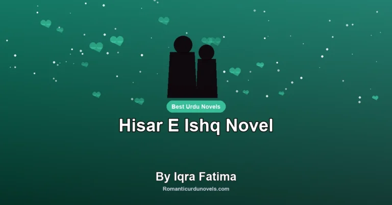 Hisar E Ishq Novel By Iqra Fatima
