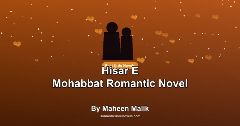 Hisar E Mohabbat Romantic Novel By Maheen Malik