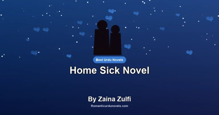 Home Sick Novel By Zaina Zulfi