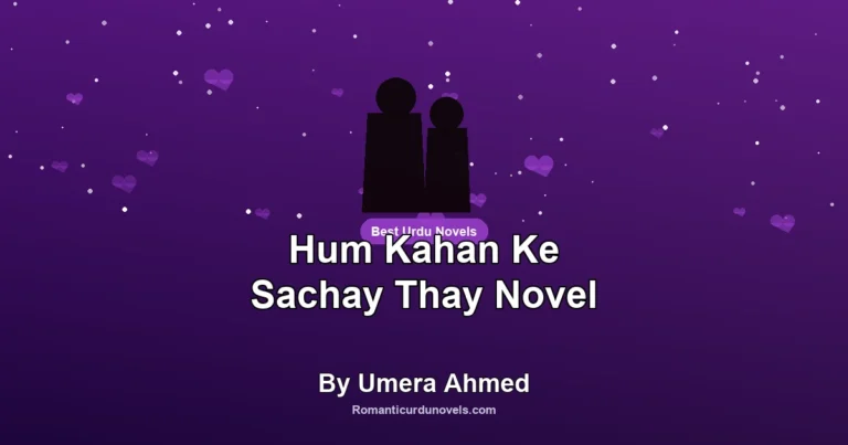 Hum Kahan Ke Sachay Thay Novel By Umera Ahmed