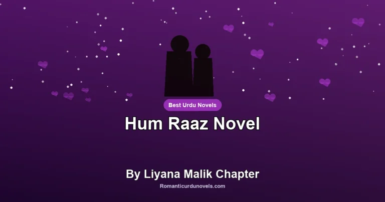 Hum Raaz Novel By Liyana Malik Chapter