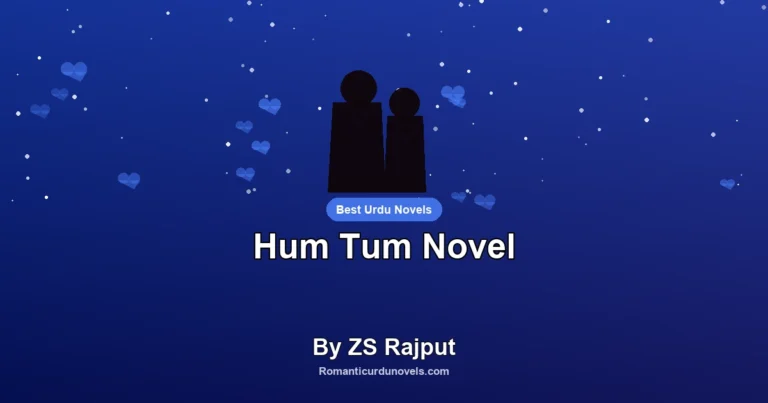 Hum Tum Novel By ZS Rajput