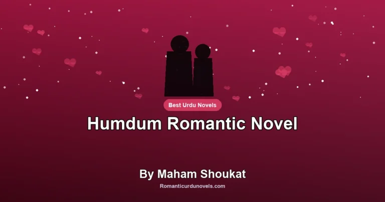 Humdum Romantic Novel By Maham Shoukat
