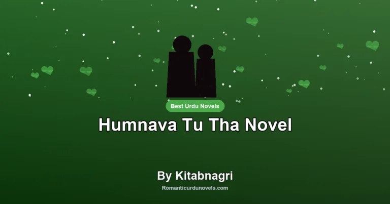 Humnava Tu Tha Novel By Kitabnagri