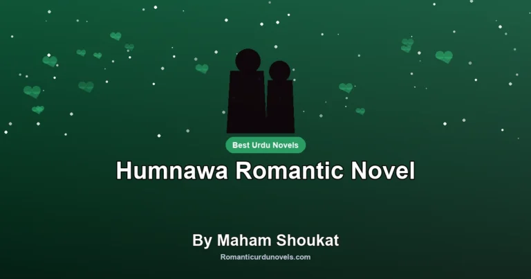 Humnawa Romantic Novel By Maham Shoukat