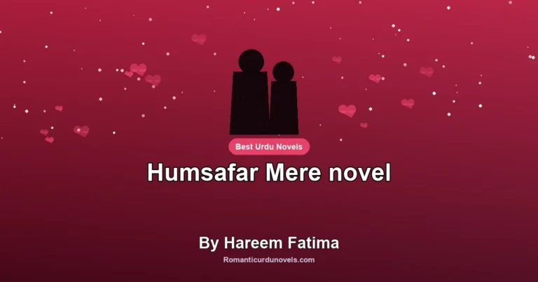 Humsafar Mere novel By Hareem Fatima